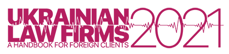 «Ukrainian Law Firms 2021. A Handbook for Foreign Clients»